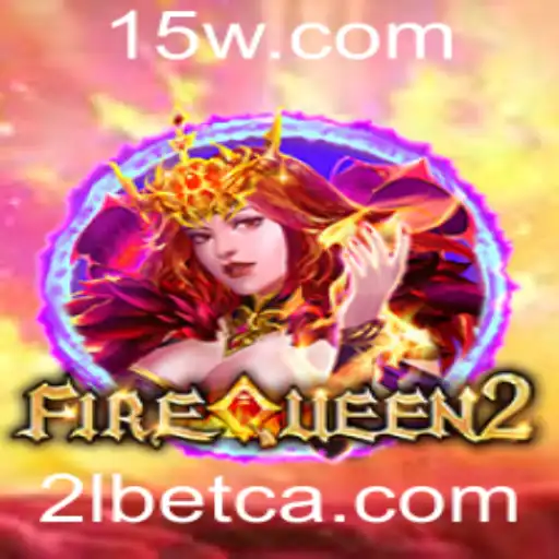 Descubra a Emoção do Jogo FireQueen2